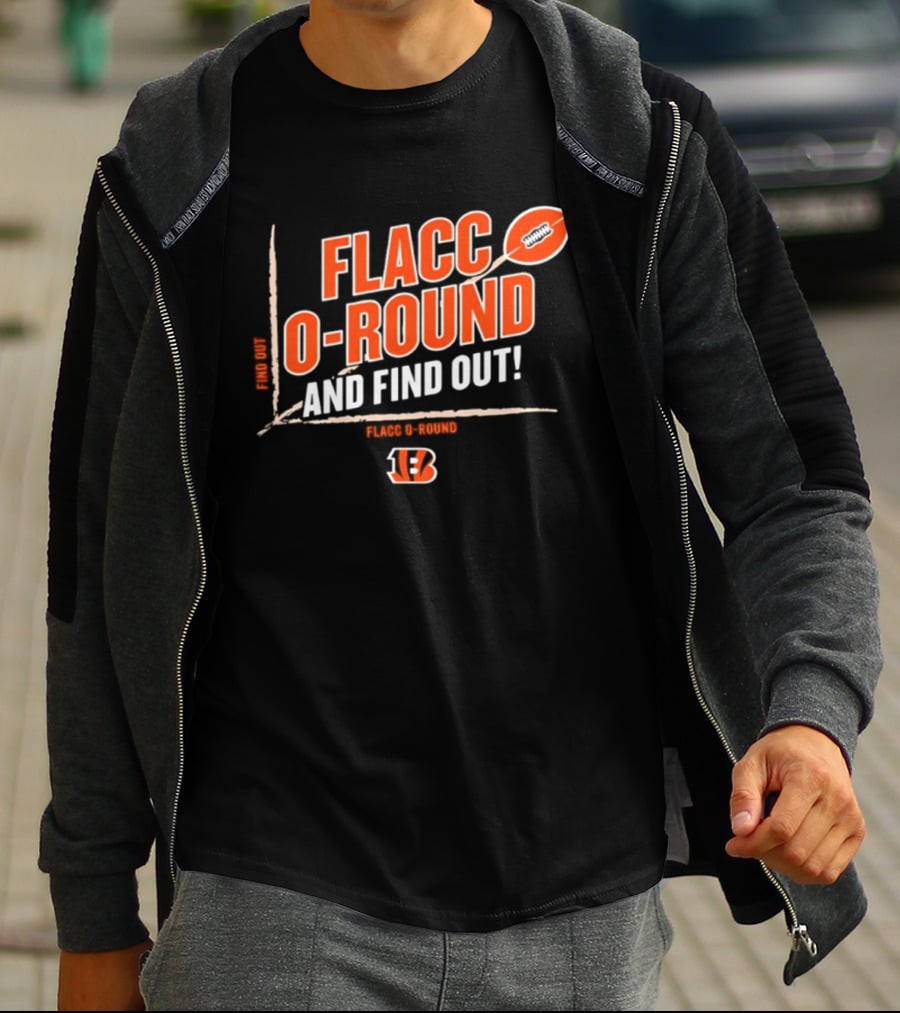 Flacco O Round And Find Out Cincinnati Bengals Football 13 T-Shirt