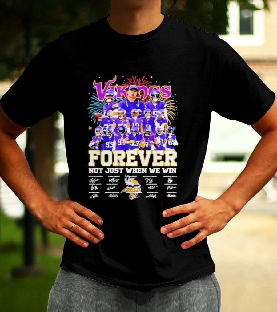 Minnesota Vikings Forever Not Just When We Win Team Signatures Collage T-Shirt