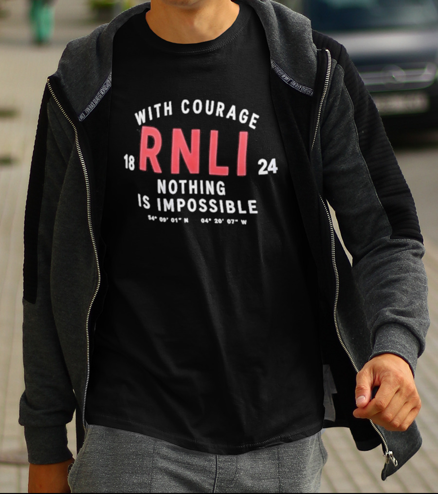 With Courage Nothing Is Impossible RNLI 1824 T-Shirt