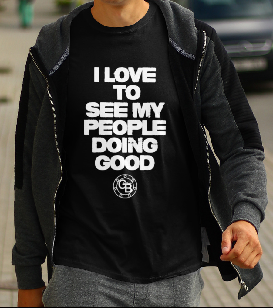 I Love To See My People Doing Good GB Circle T-Shirt