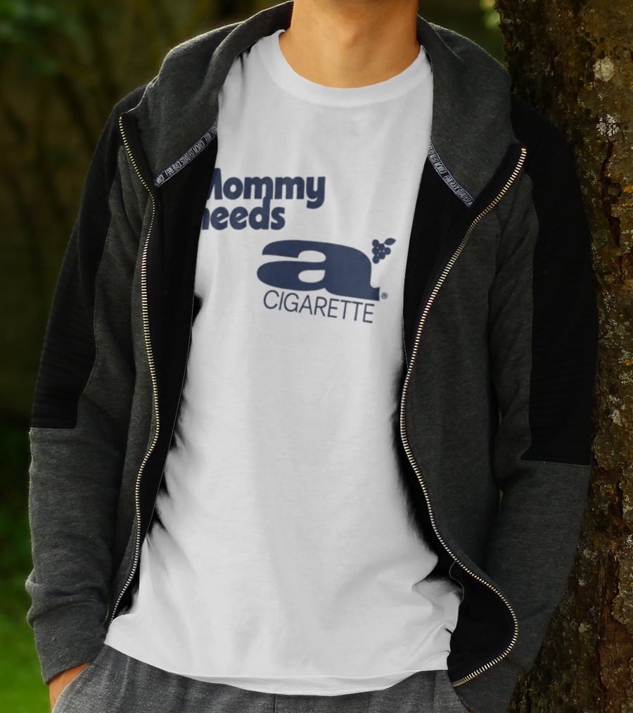 Mommy Needs A Cigarette Grapes T-Shirt