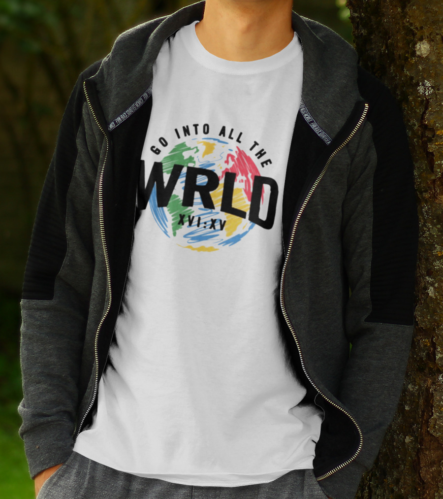 Go Into All The WRLD XVI XV T-Shirt