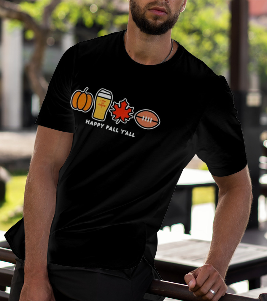 Pumpkin Life Is Good Beer Leaf Football Happy Fall Y'all Autumn Season T-Shirt