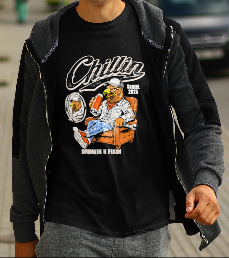 Chillin Since 2025 Eagle Drinkin N Fixin Garage Vibes T-Shirt