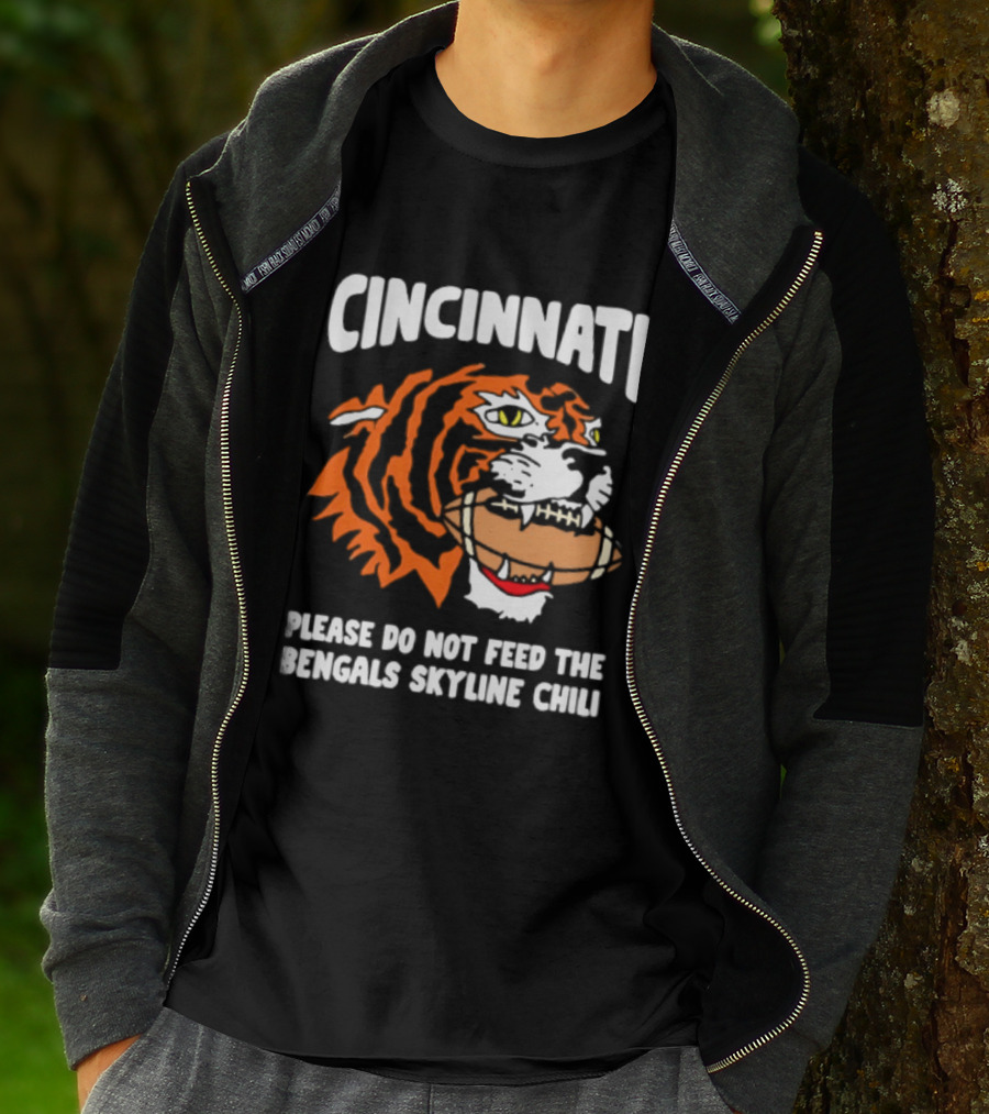 Cincinnati Bengals Please Do Not Feed The Bengals Skyline Chili Tiger Football T-Shirt