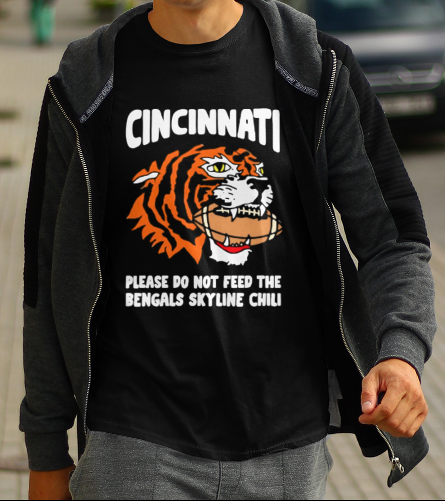 Cincinnati Bengals Please Do Not Feed The Bengals Skyline Chili Tiger Football T-Shirt