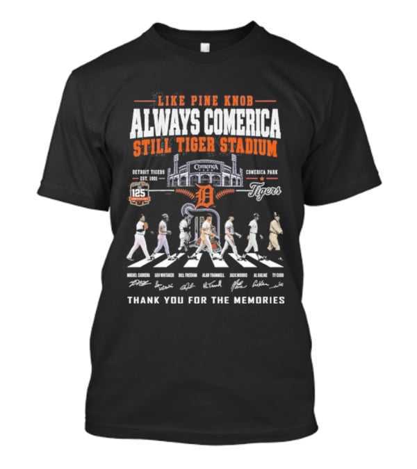 Like Pride Rock Always Comerica Still Tiger Stadium Baseball Legends Miguel Cabrera Ty Cobb Thank You For The Memories T-Shirt