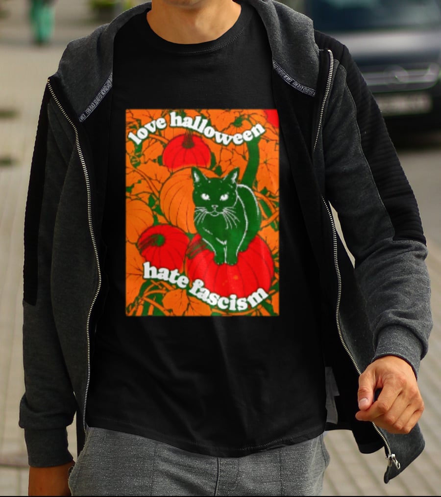 Love Halloween Hate Fascism Black Cat Pumpkins T-Shirt