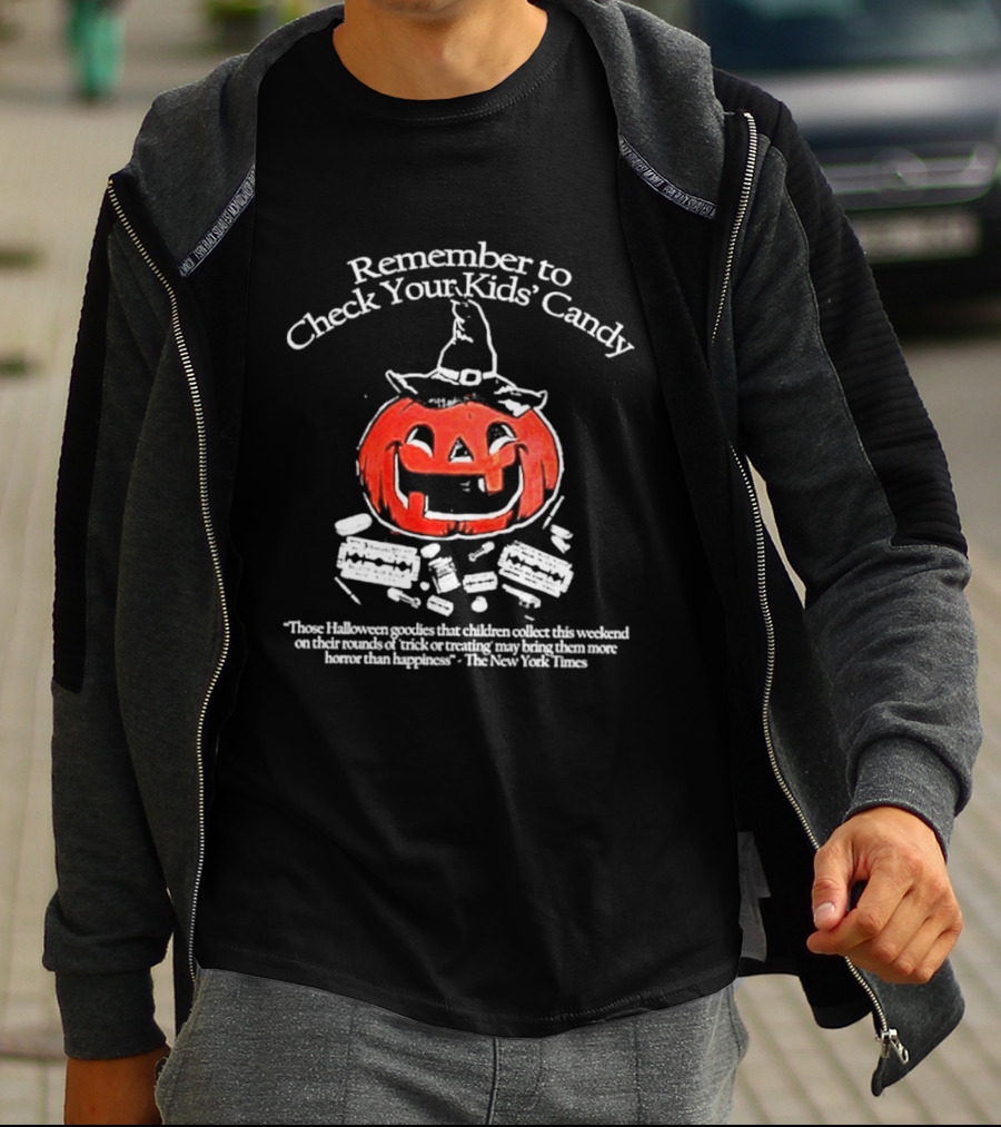 Remember To Check Your Kids' Candy Halloween Pumpkin Warning T-Shirt