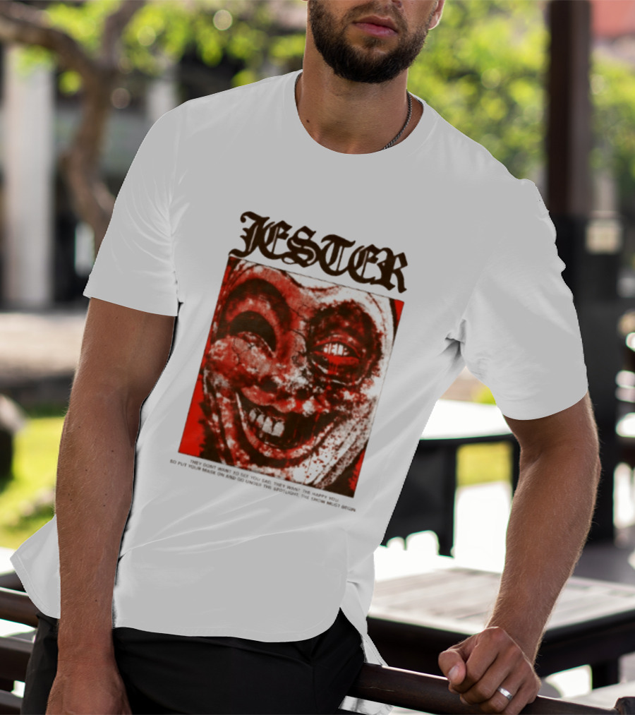 Jester Creepy Clown Help They Want The Happy You T-Shirt