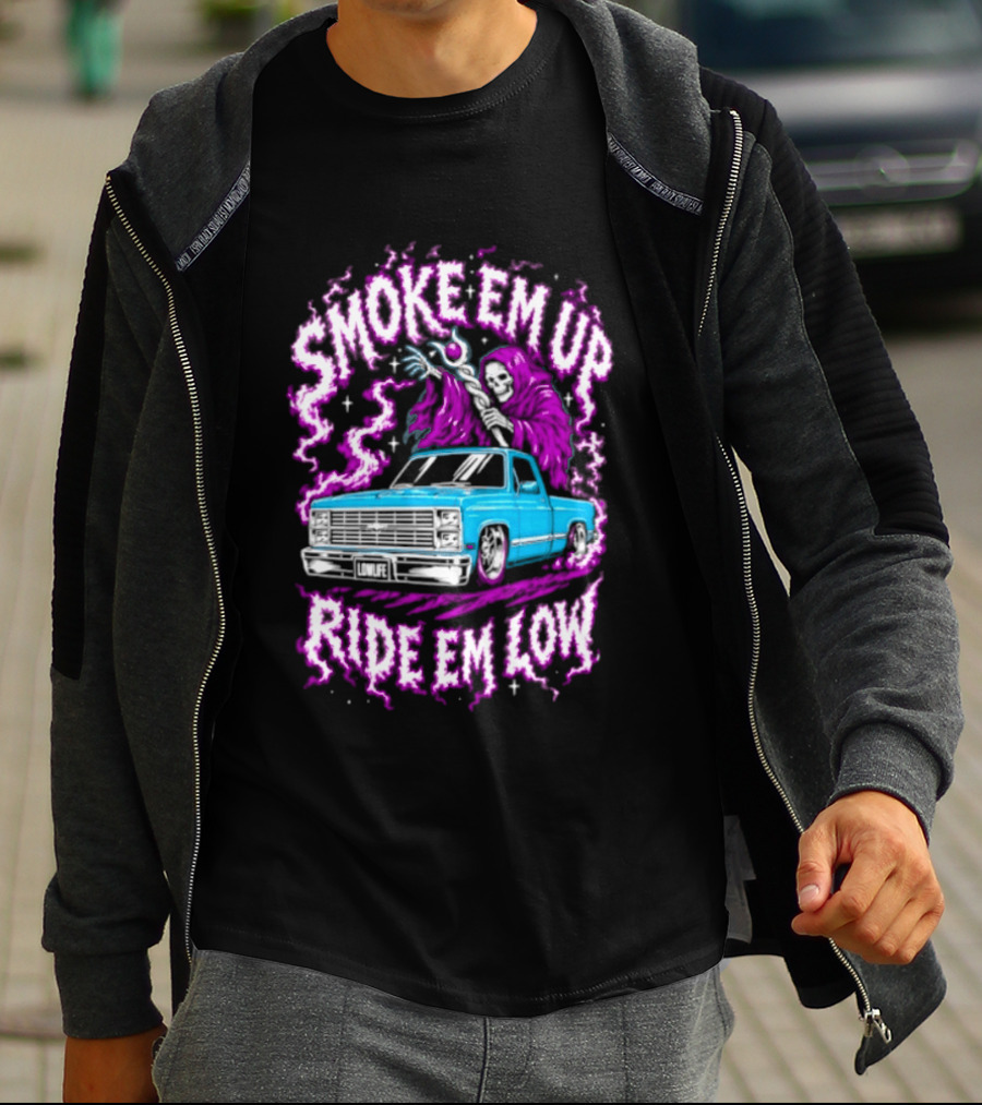 Smoke Em Up Ride Em Low Grim Reaper Lowrider Truck T-Shirt