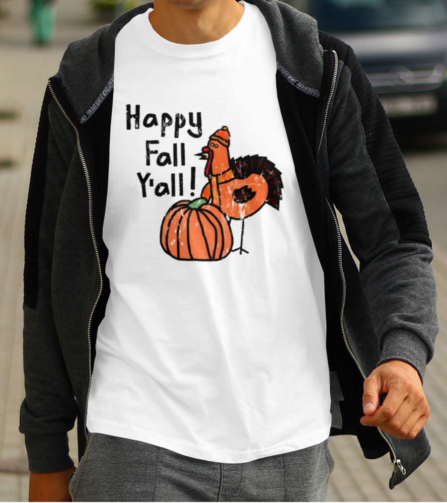 Happy Fall Y'all Turkey Pumpkin Thanksgiving Fun T-Shirt