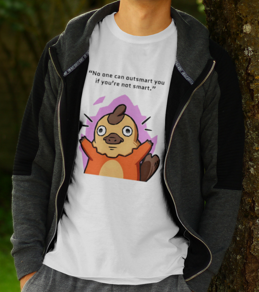 No One Can Outsmart You If You're Not Smart Funny Cute Creature T-Shirt