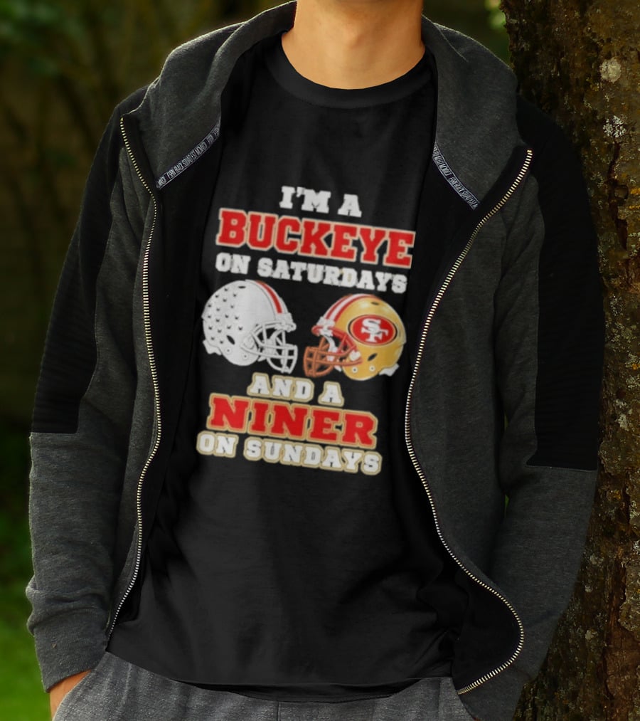 I'm A Buckeye On Saturdays And A Niner On Sundays Football Helmets T-Shirt