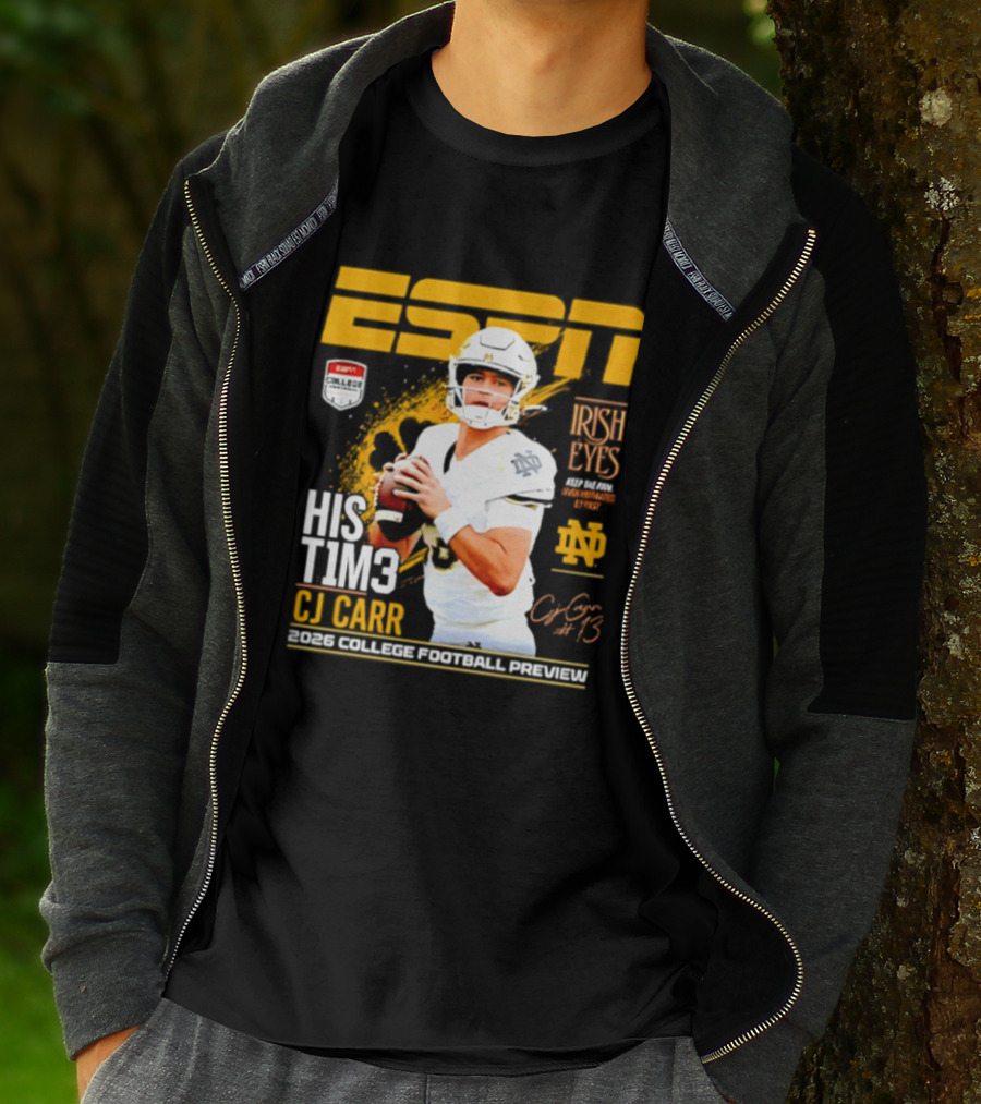ESPN His Time CJ Carr Notre Dame Fighting Irish 2026 College Football Preview T-Shirt