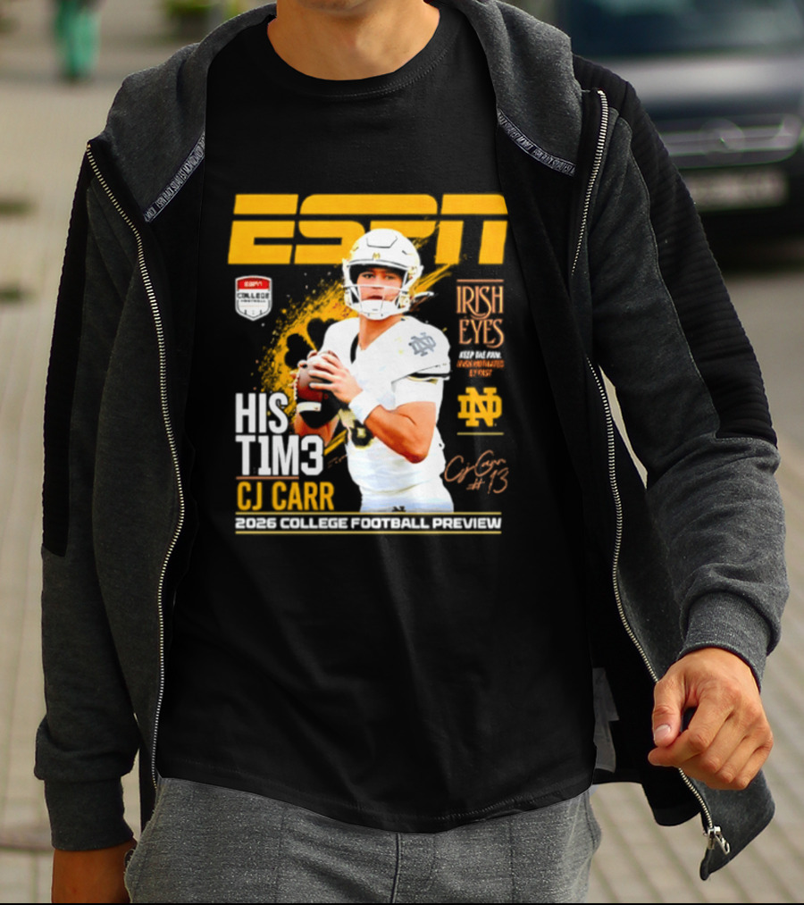 ESPN His Time CJ Carr Notre Dame Fighting Irish 2026 College Football Preview T-Shirt