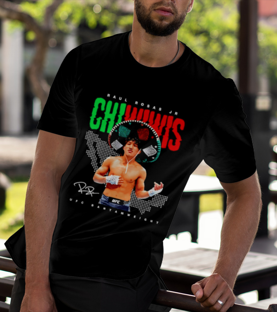 Raúl Rosas Jr Chiwiwis UFC Bantamweight Signature Mexican Flag T-Shirt