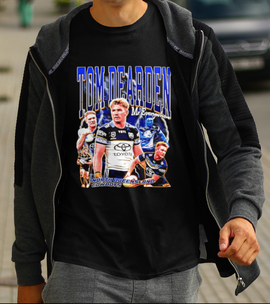 Tom Dearden Mr Everywhere North Queensland Cowboys Toyota NRL Player T-Shirt