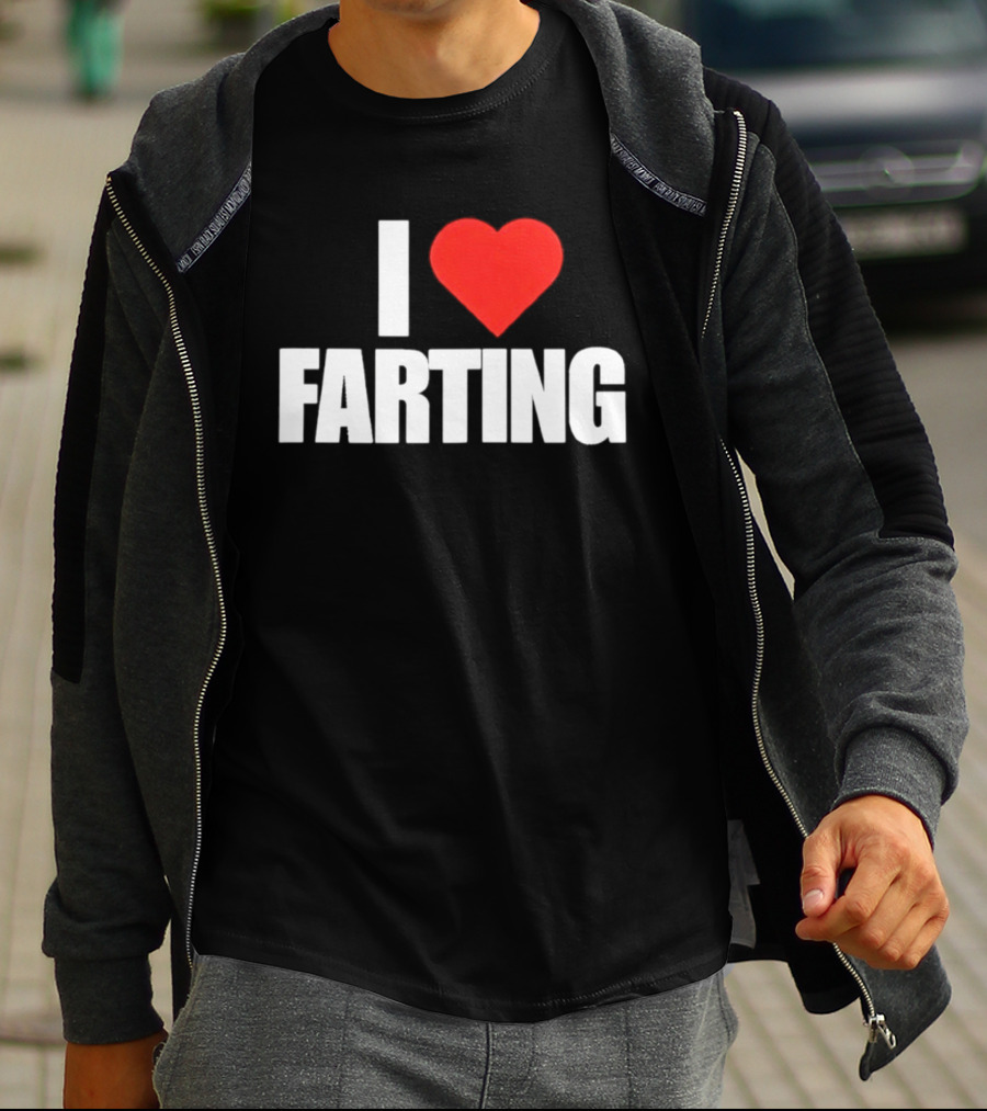 I Love Farting Humor Fun Novelty Top Gag T-Shirt