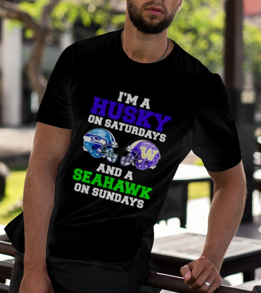 I'm A Husky On Saturdays And A Seahawk On Sundays Football Fan Gear T-Shirt