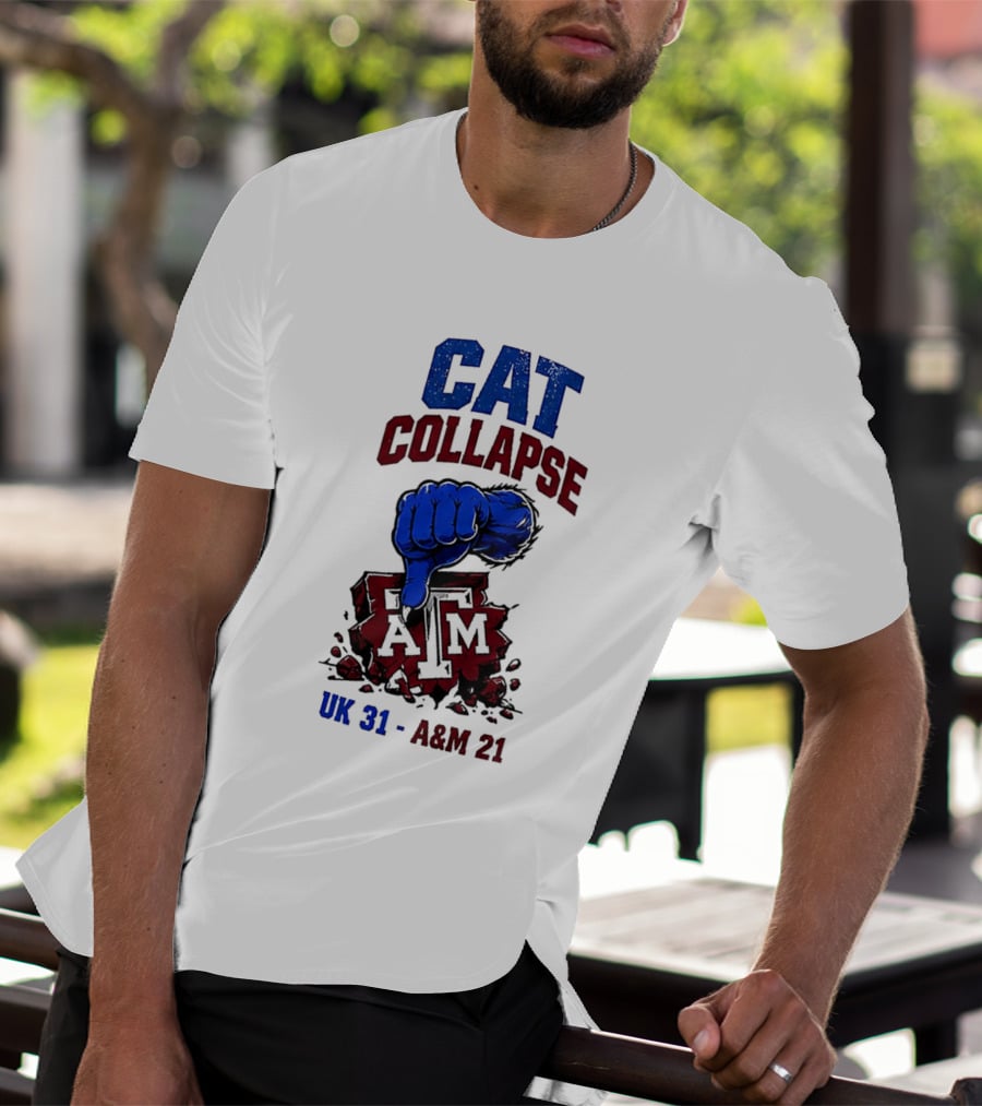 Cat Collapse Kentucky Wildcats Thumbs Down Texas A&M Aggies UK 31 A&M 21 T-Shirt