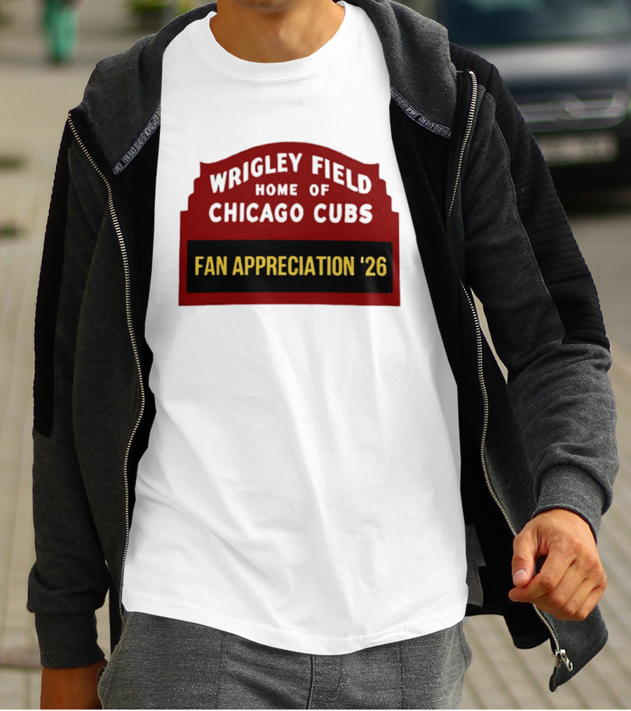 Wrigley Field Home Of Chicago Cubs Fan Appreciation 2026 T-Shirt