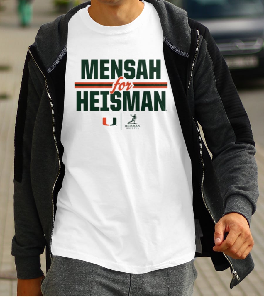 Mensah For Heisman Miami Hurricanes Football U Heisman Trophy T-Shirt