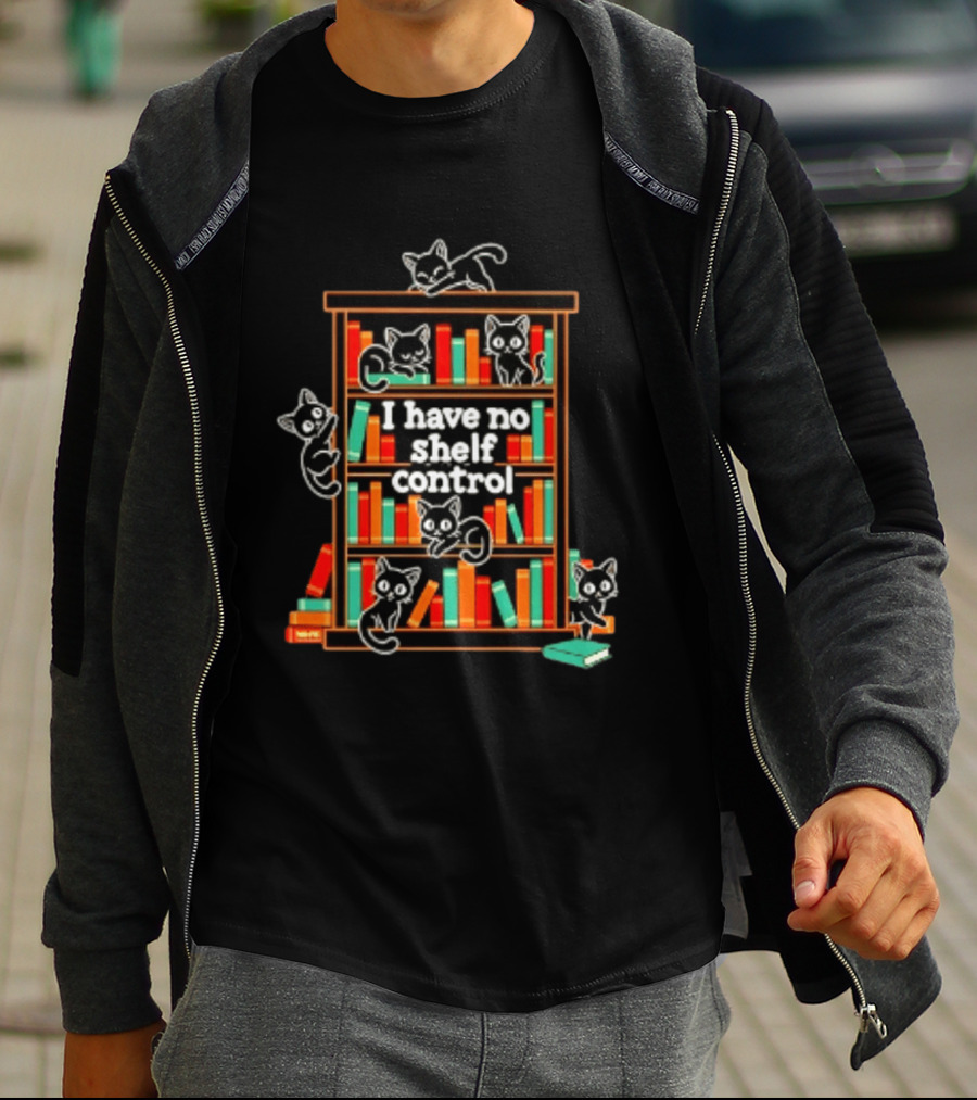I Have No Shelf Control Cats Books Lovers T-Shirt