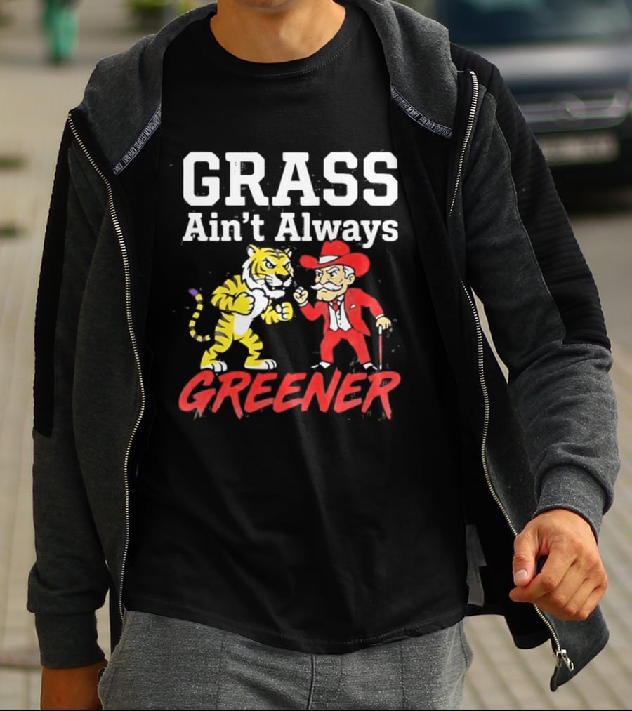 Ole Miss Rebels Vs LSU Tigers Grass Ain't Always Greener Showdown T-Shirt