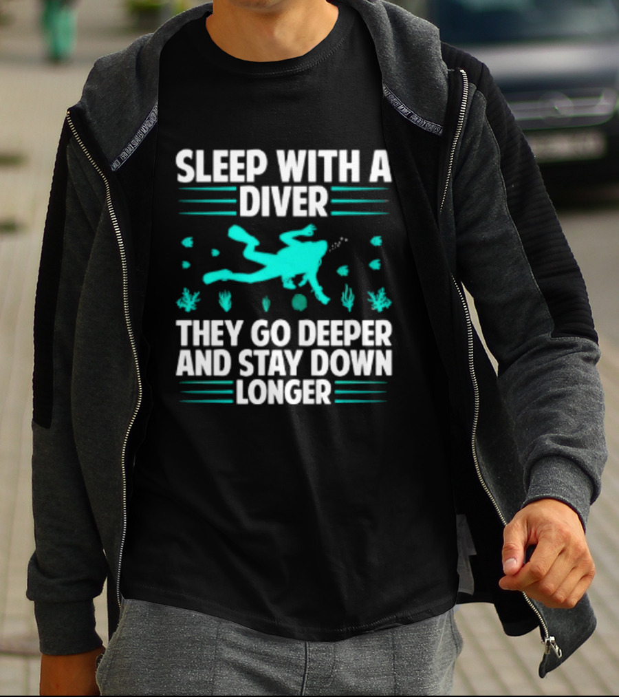 Sleep With A Diver They Go Deeper And Stay Down Longer Snorkeling Iconic Fun Tagline T-Shirt