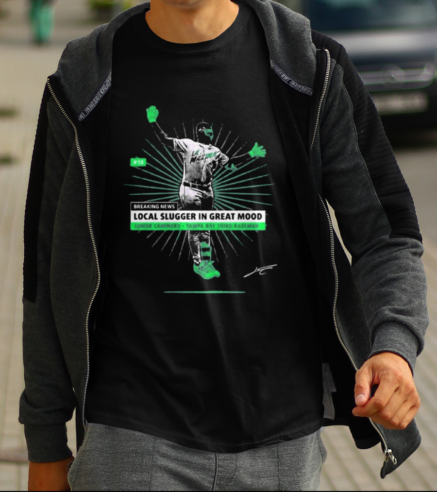 Breaking News Local Slugger In Great Mood Junior Caminero Tampa Bay #13 T-Shirt