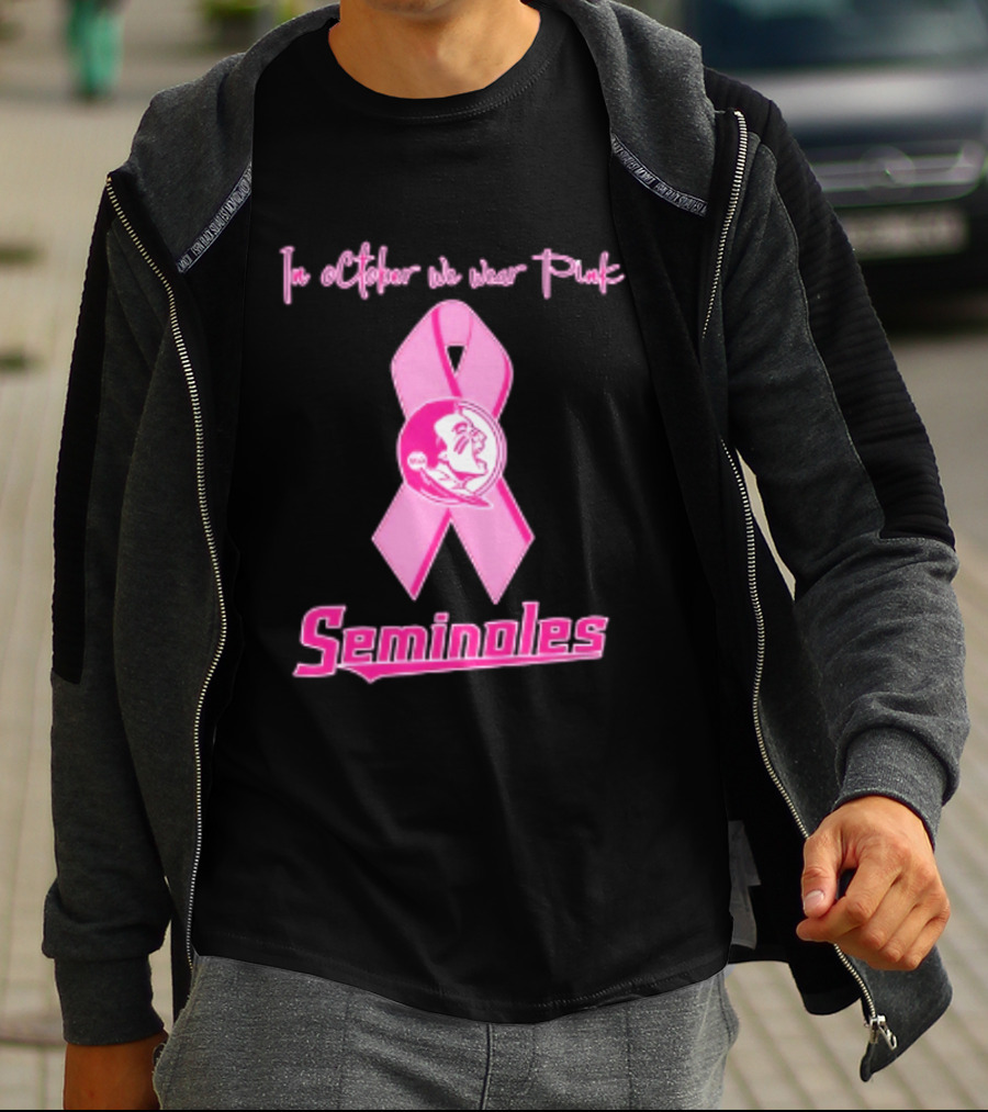 Florida State Seminoles Breast Cancer Awareness In October We Wear Pink Ribbon T-Shirt