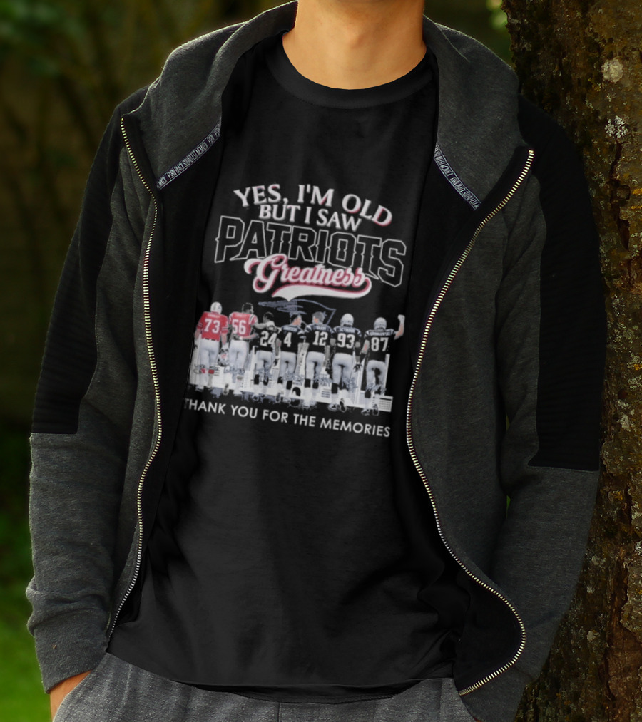 Yes I'm Old But I Saw Patriots Greatness Thank You For The Memories T-Shirt