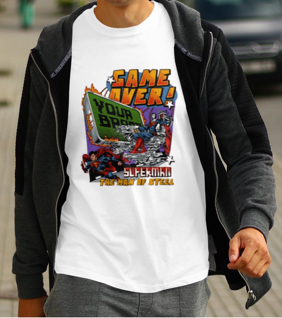Game Over Your Brain Superman The Man Of Steel T-Shirt