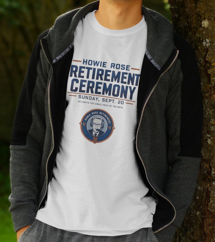 Howie Rose Retirement Ceremony Celebrate The Iconic Voice Of The Mets Sunday Sept 20 T-Shirt