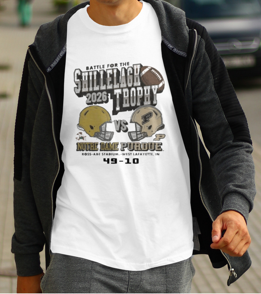 Battle For The Shillelagh Trophy 2026 Notre Dame Vs Purdue 49 10 Ross Ade Stadium T-Shirt