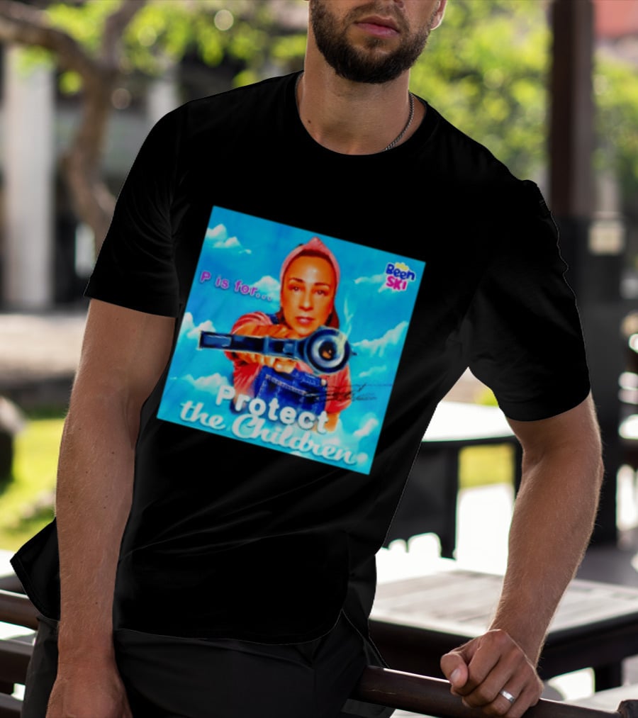 P Is For Protect The Children Been Ski T-Shirt