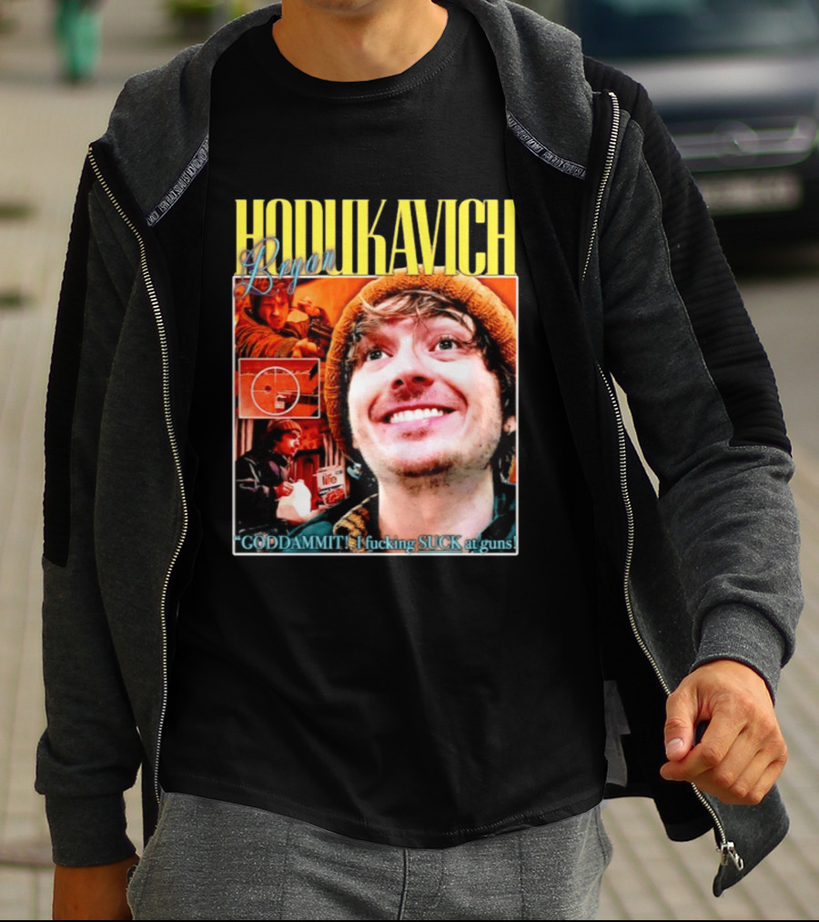 Hodlikavich Bryan Goddammit I Fucking Suck At Guns T-Shirt