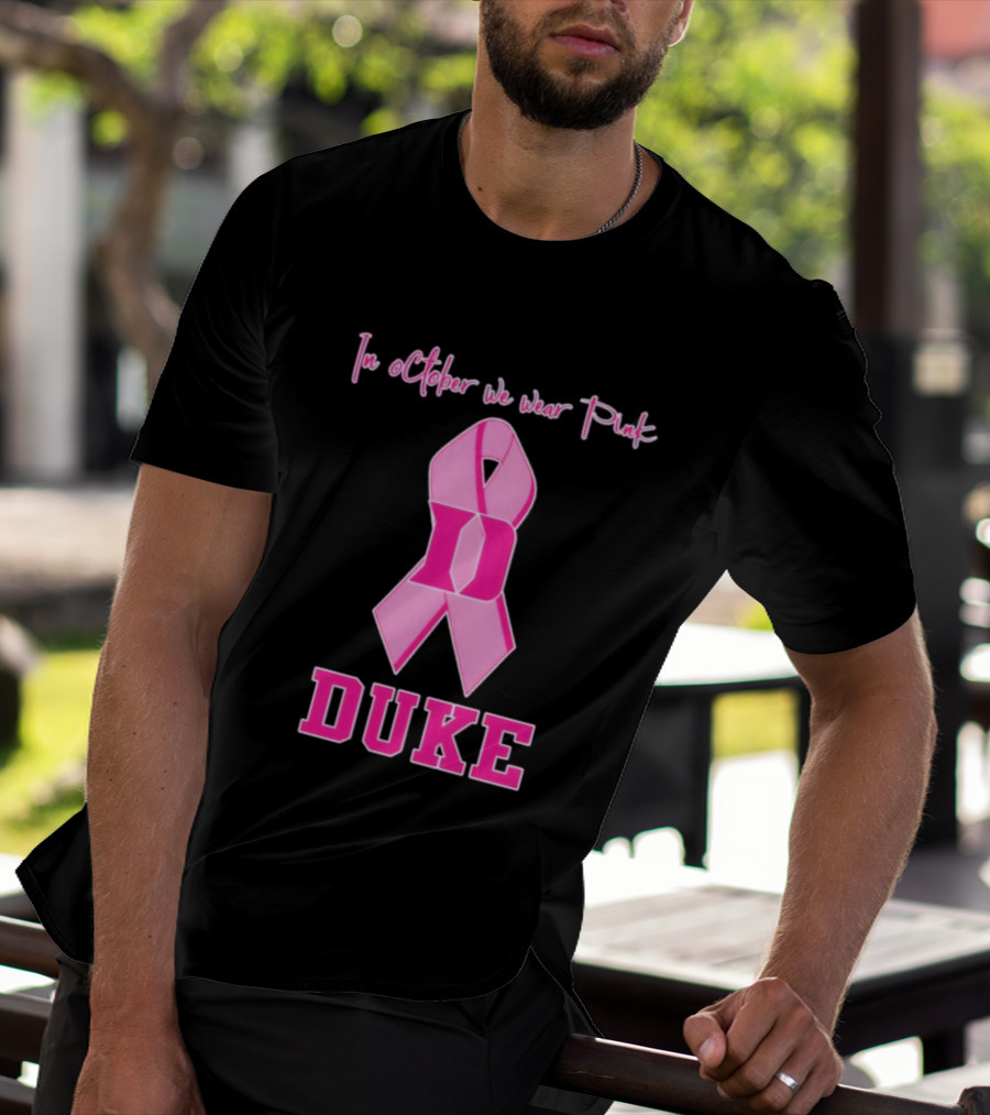 Duke Blue Devils Breast Cancer Awareness In October We Wear Pink T-Shirt