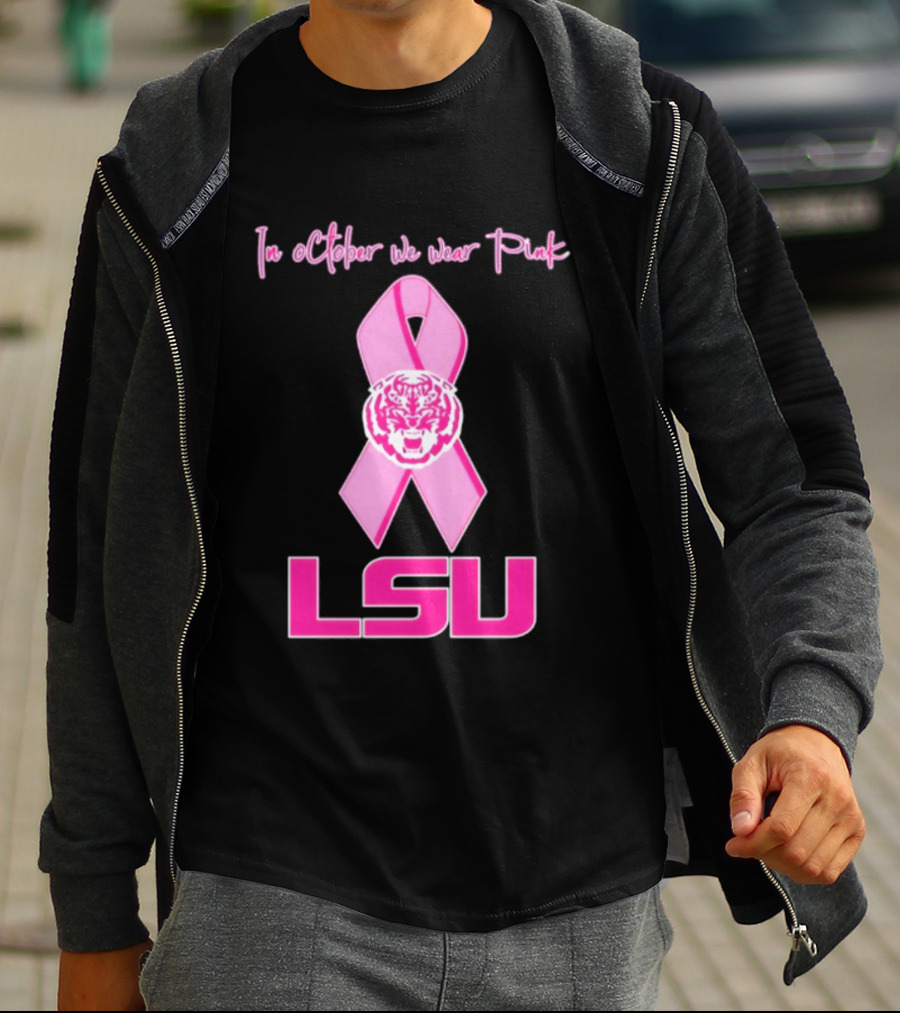 LSU Tigers October Breast Cancer Awareness We Wear Pink T-Shirt