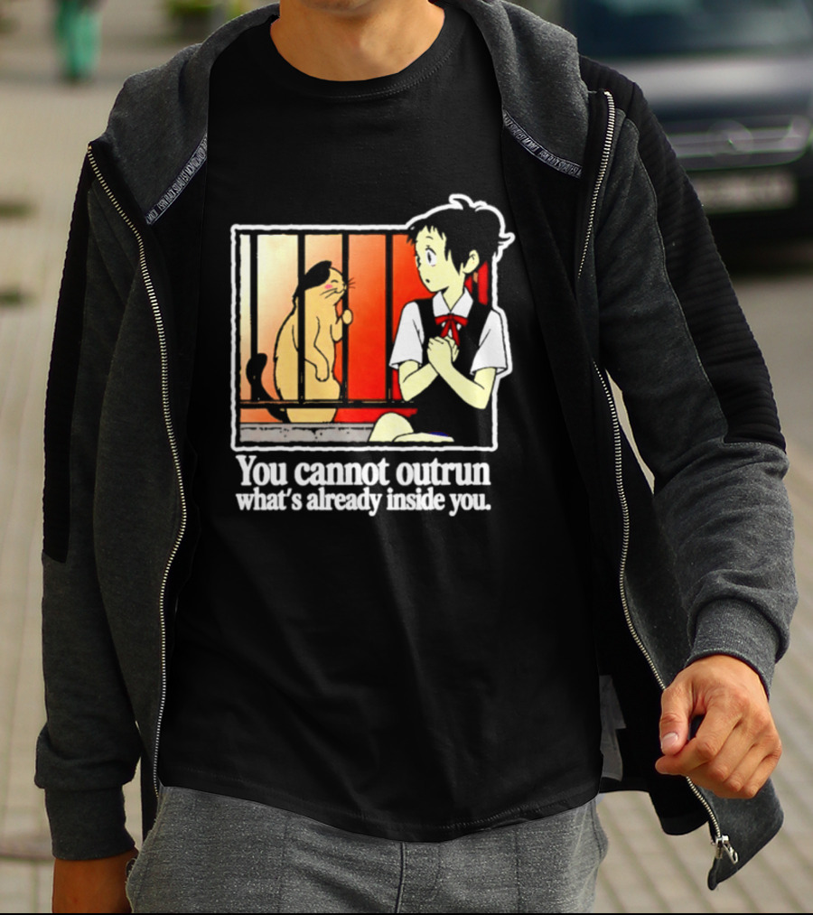 Haru Yoshioka And Natoru You Cannot Outrun What's Already Inside You T-Shirt