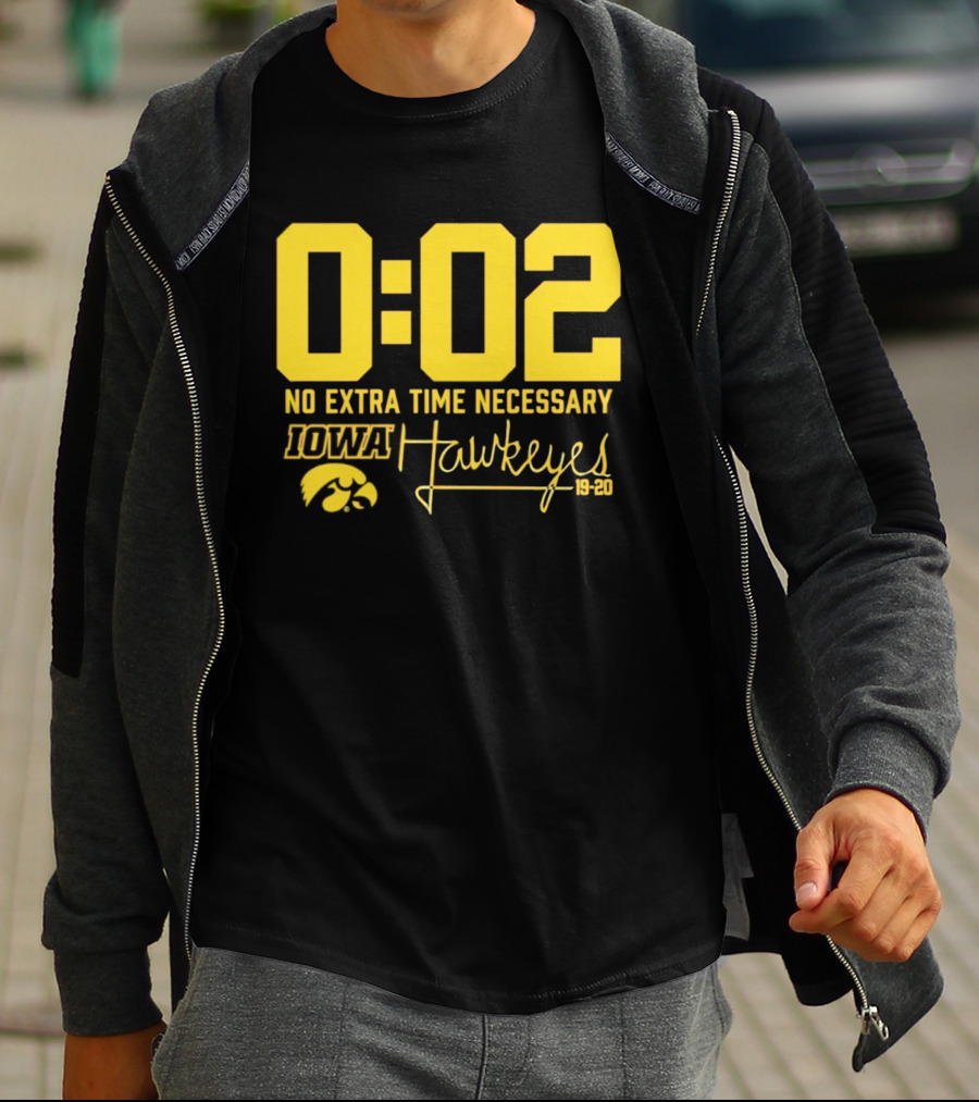 0:02 No Extra Time Necessary Iowa Hawkeyes 19 20 T-Shirt