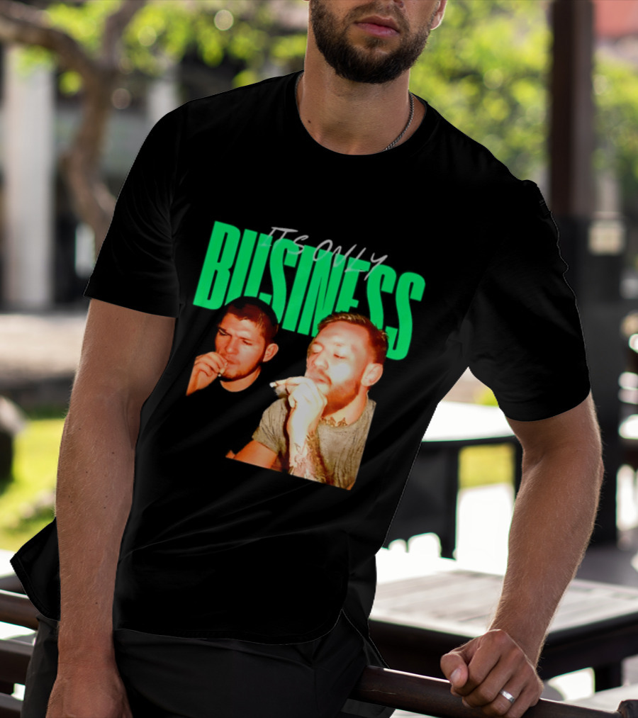 Khabib Nurmagomedov And Conor McGregor It's Only Business Smoking T-Shirt
