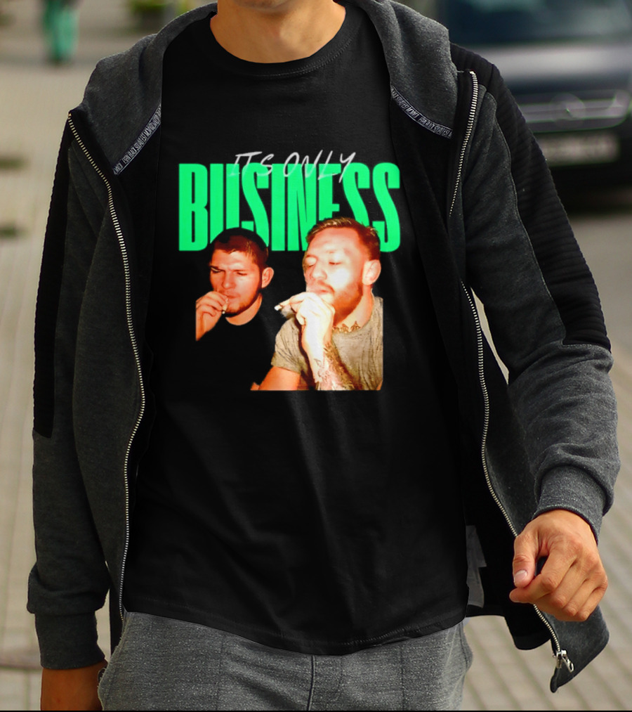 Khabib Nurmagomedov And Conor McGregor It's Only Business Smoking T-Shirt