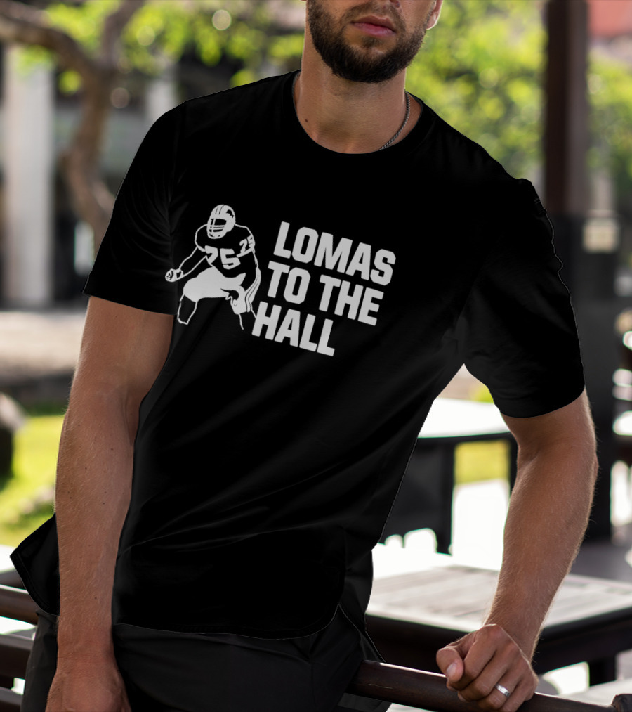 Lomas To The Hall Football Player T-Shirt