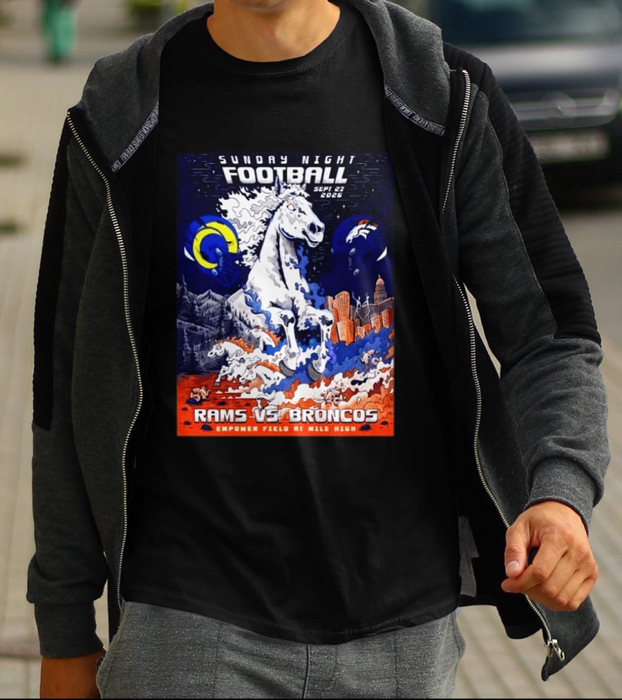 Sunday Night Football Rams Vs Broncos September 27 2026 Empower Field Mile High T-Shirt