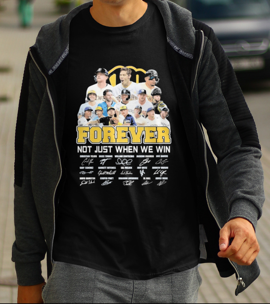 Milwaukee Brewers Forever Not Just When We Win 2026 Team Signatures T-Shirt