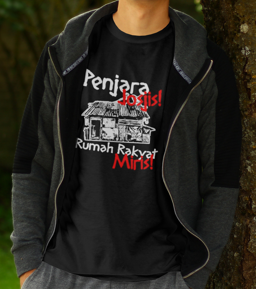 Penjara Josjis Rumah Rakyat Miris Hidup Keras Sketsa Rumah T-Shirt