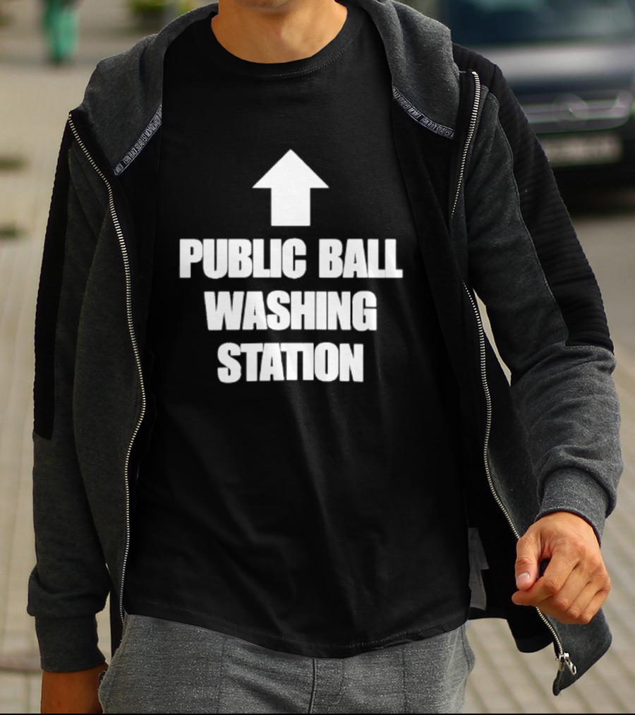 Public Ball Washing Station Funny Arrow Up T-Shirt