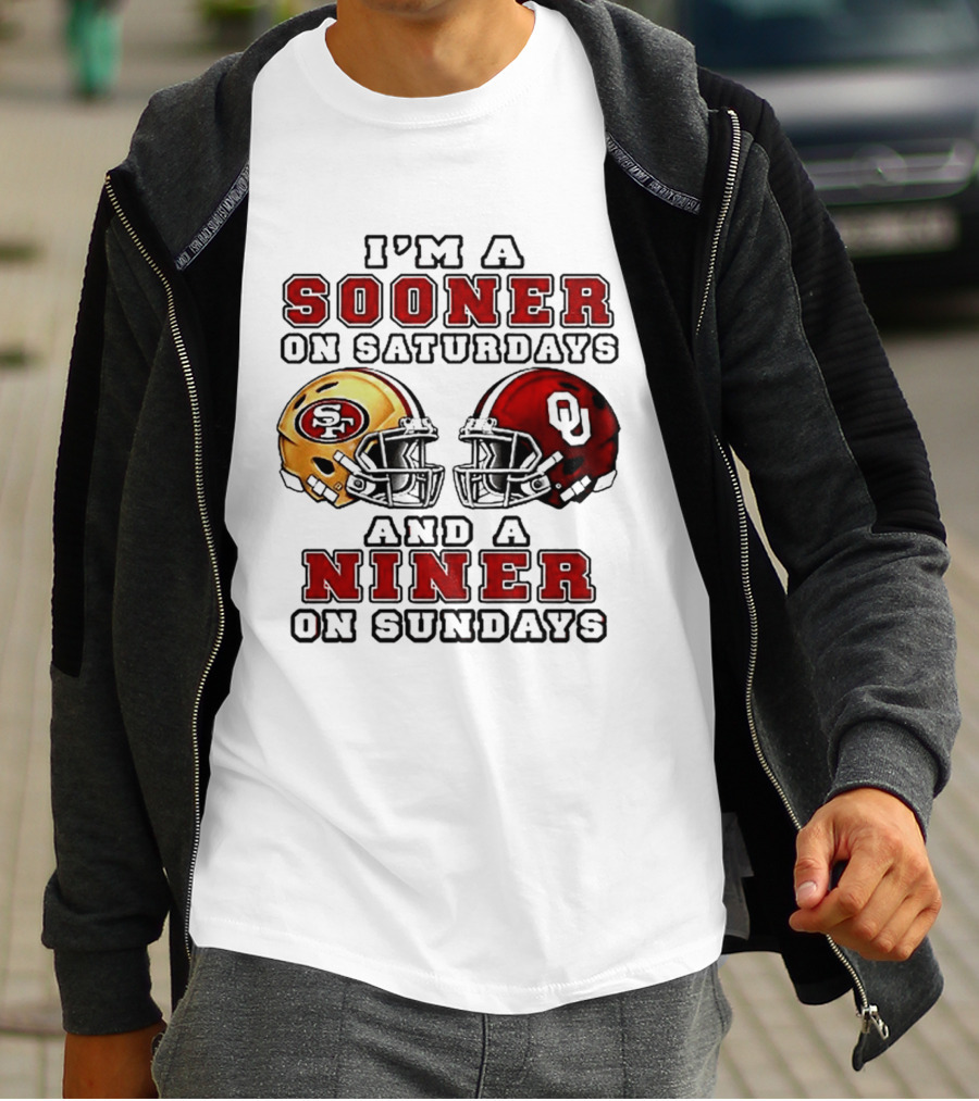 I'm A Sooner On Saturdays And A Niner On Sundays Football Fans Rivalry Helmet T-Shirt